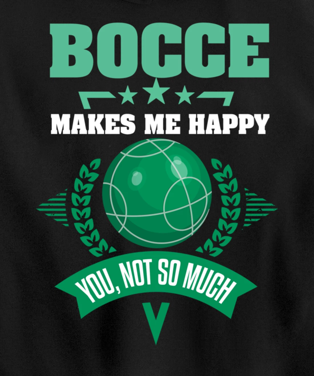 Bocce Shirt Sarcastic Bocce Ball Saying Bocce Player Pullover Hoodie