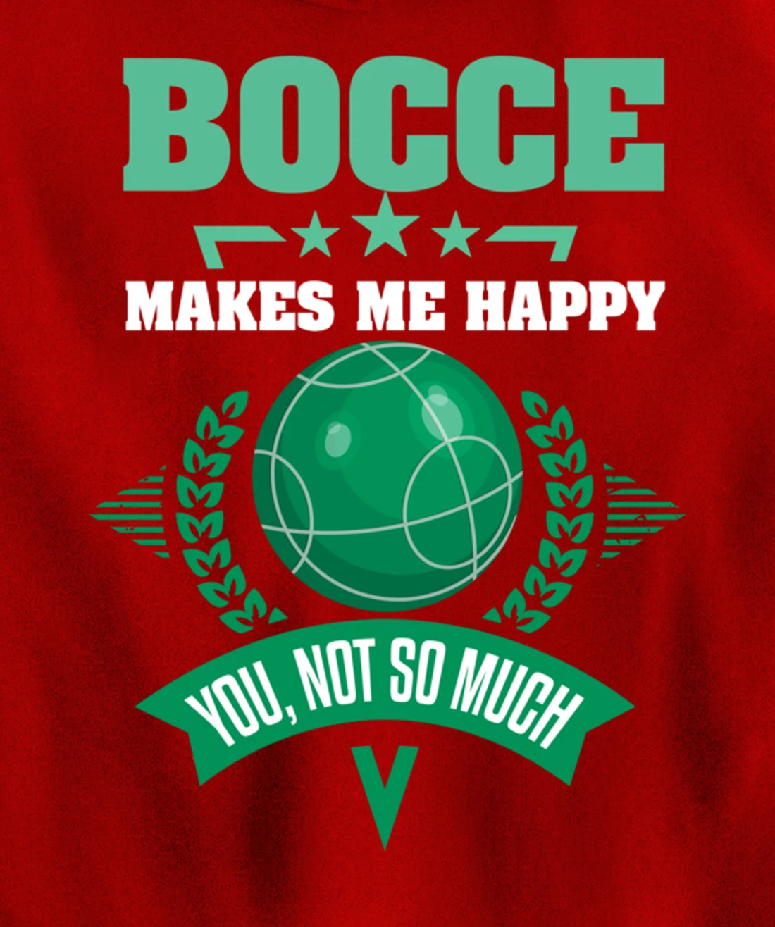 Bocce Shirt Sarcastic Bocce Ball Saying Bocce Player Pullover Hoodie