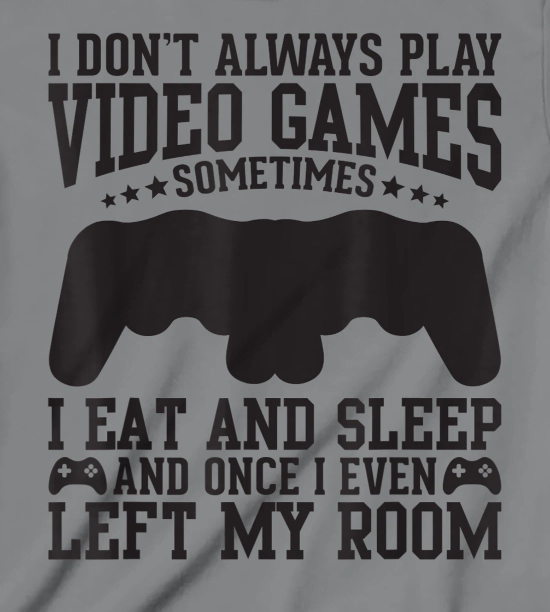 Womens Video Gaming Quote Video Gamer Pun Text Design T-Shirt, Kid T-Shirt and Women T-Shirt