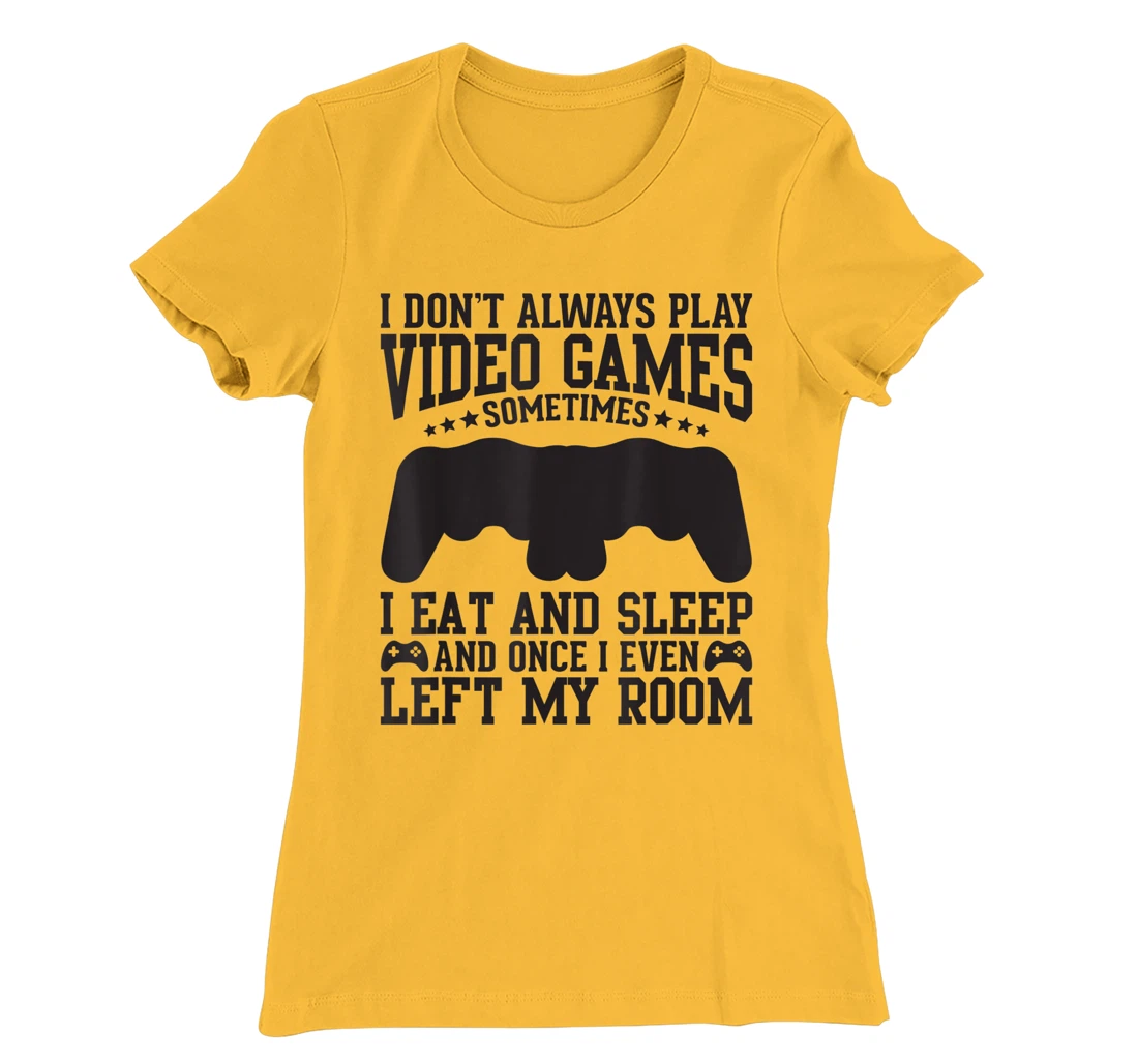 Womens Video Gaming Quote Video Gamer Pun Text Design T-Shirt, Kid T-Shirt and Women T-Shirt