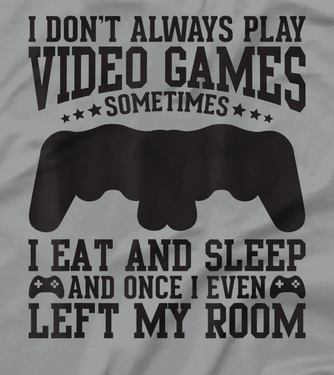 Womens Video Gaming Quote Video Gamer Pun Text Design T-Shirt, Kid T-Shirt and Women T-Shirt