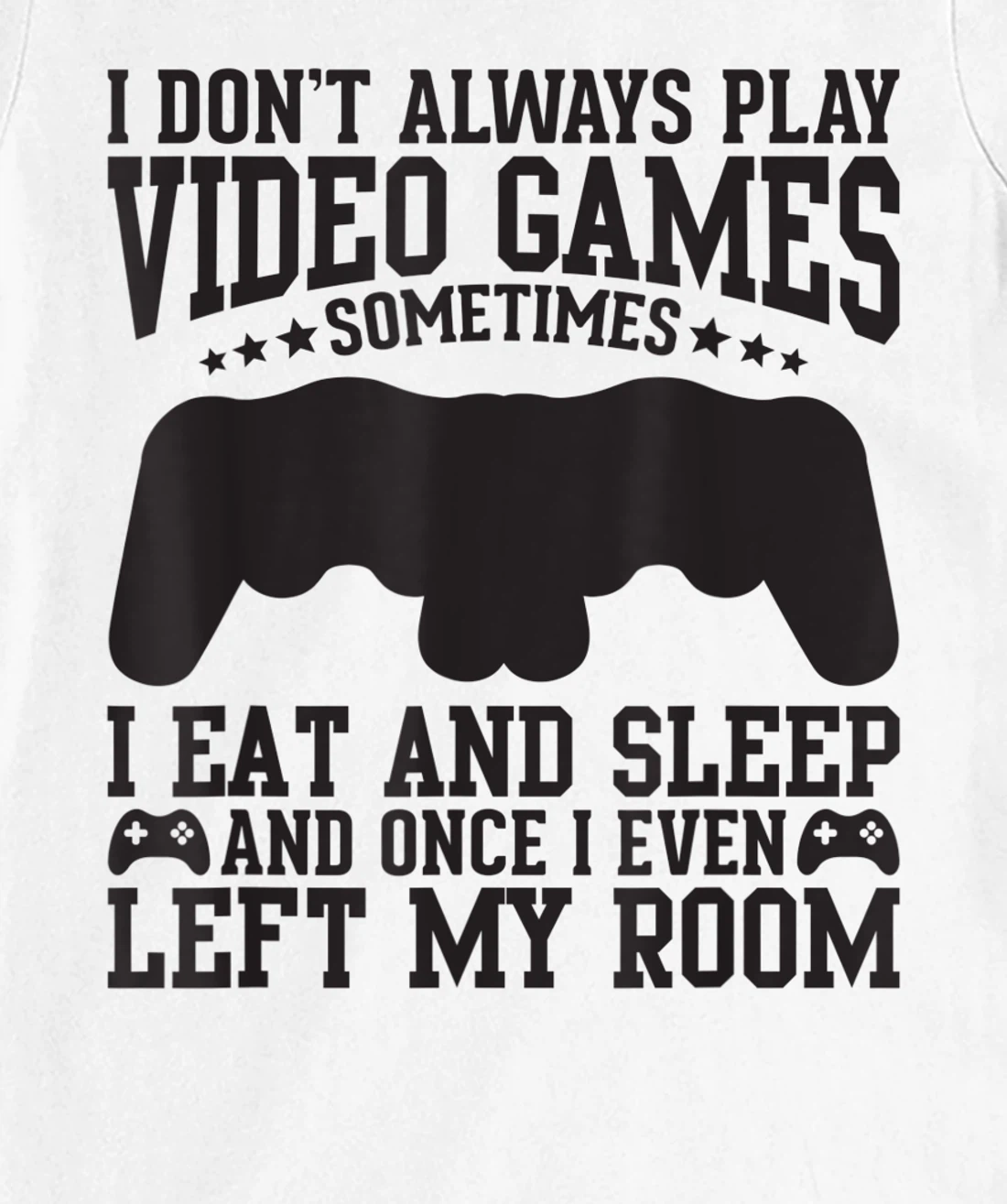 Womens Video Gaming Quote Video Gamer Pun Text Design T-Shirt, Kid T-Shirt and Women T-Shirt