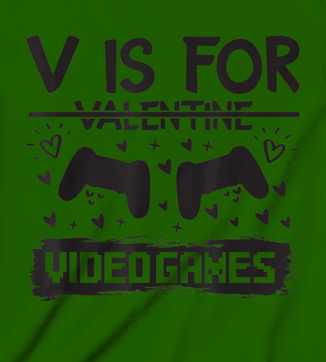 Womens Valentine's Day Video Gaming Quote Gamer Pun Text Design T-Shirt, Kid T-Shirt and Women T-Shirt