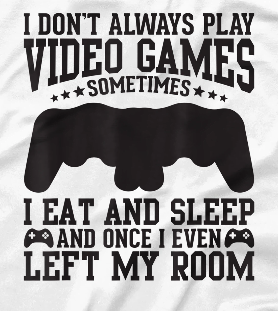 Womens Video Gaming Quote Video Gamer Pun Text Design T-Shirt, Kid T-Shirt and Women T-Shirt