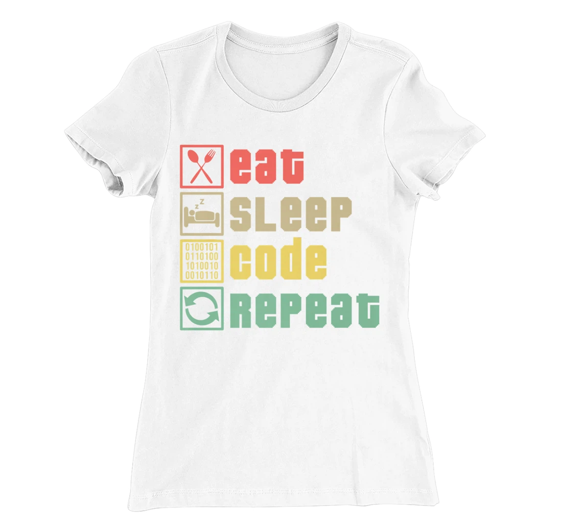 Womens Eat Sleep Code Repeat Coder Programmer Software Developer T-Shirt, Women T-Shirt