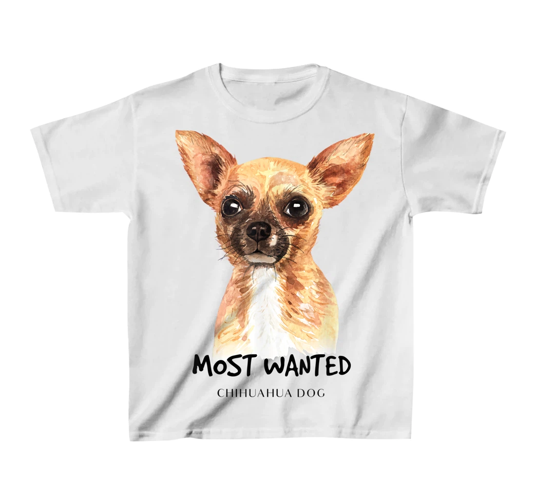 Chihuahua Most Wanted Watercolor T-Shirt, Kid T-Shirt and Women T-Shirt