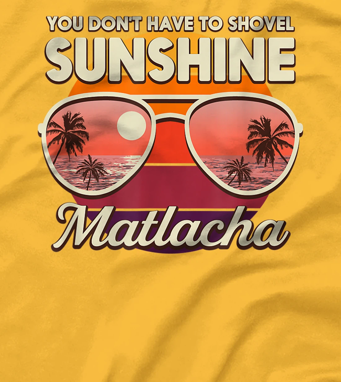 You Don't Have to Shovel Sunshine Matlacha Beach Florida T-Shirt, Women T-Shirt