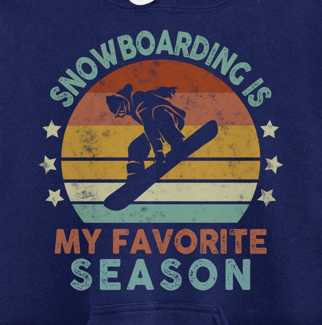 Snowboarding Is My Favorite Season Winter Ice Sports Retro Pullover Hoodie