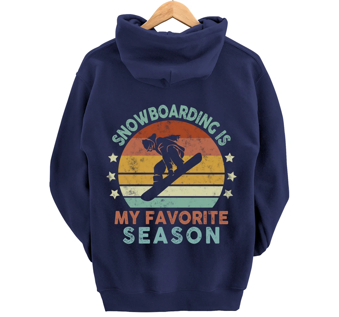 Snowboarding Is My Favorite Season Winter Ice Sports Retro Pullover Hoodie