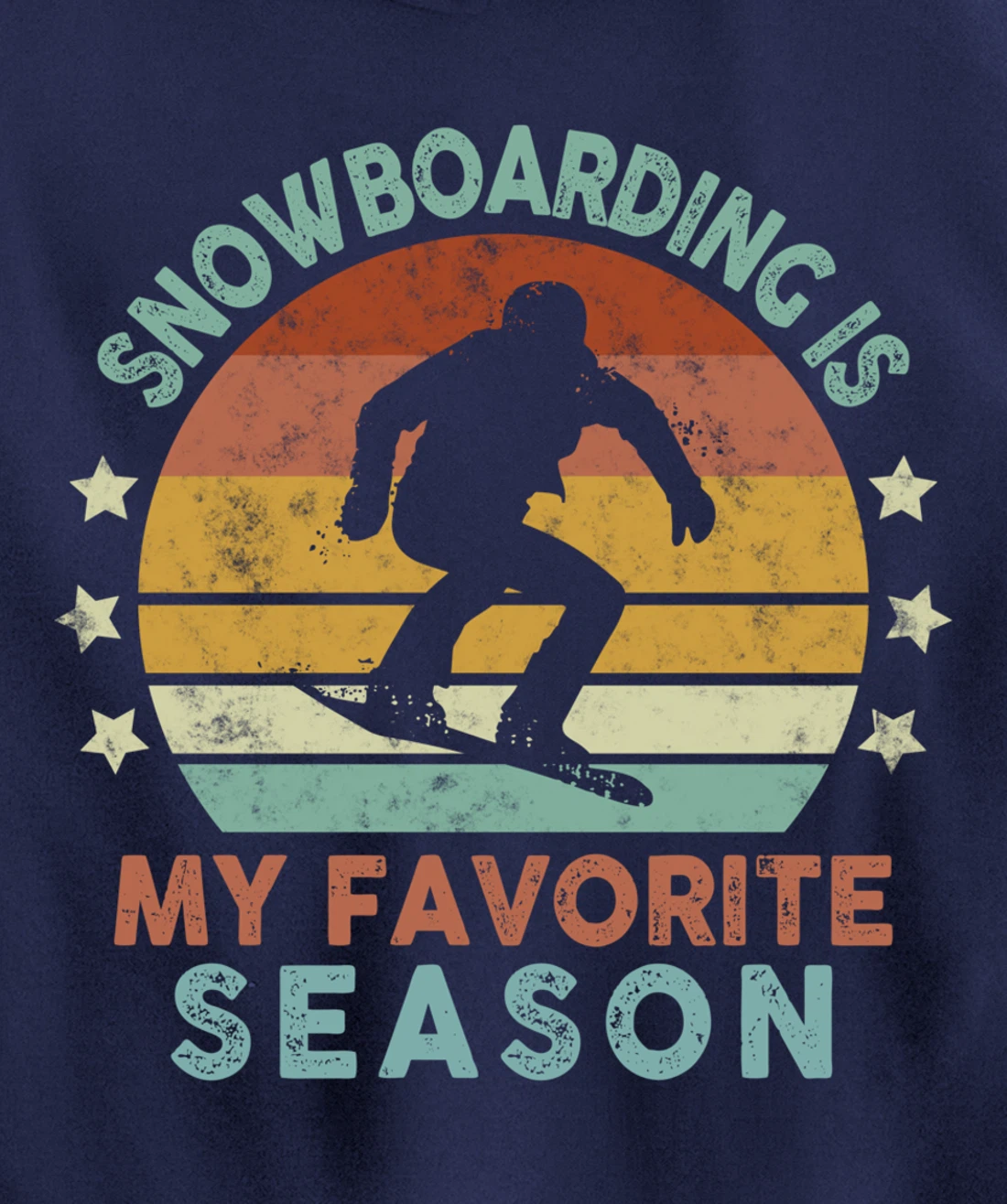 Snowboarding Is My Favorite Season Winter Ice Sports Retro Pullover Hoodie