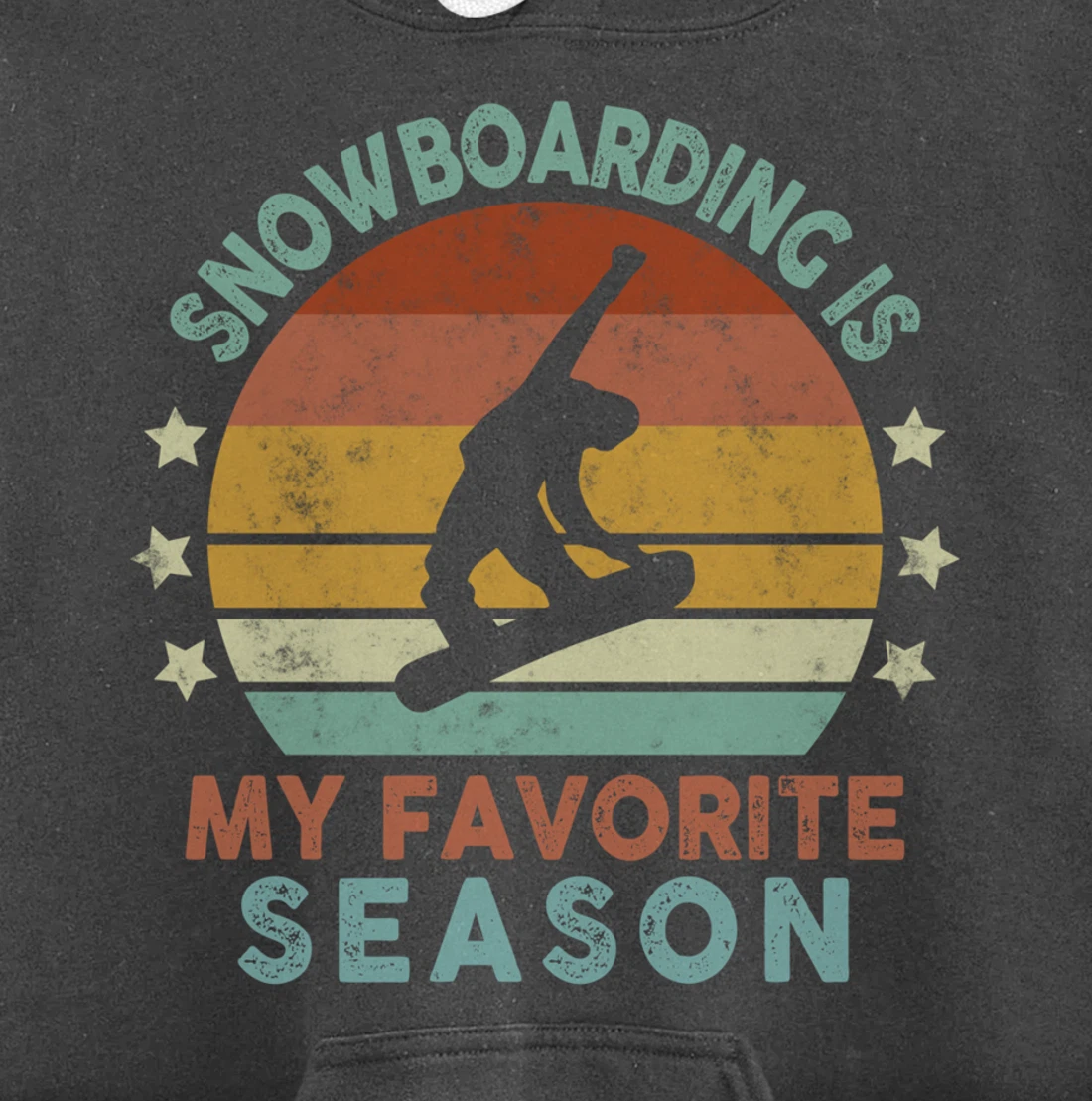 Snowboarding Is My Favorite Season Winter Ice Sports Retro Pullover Hoodie