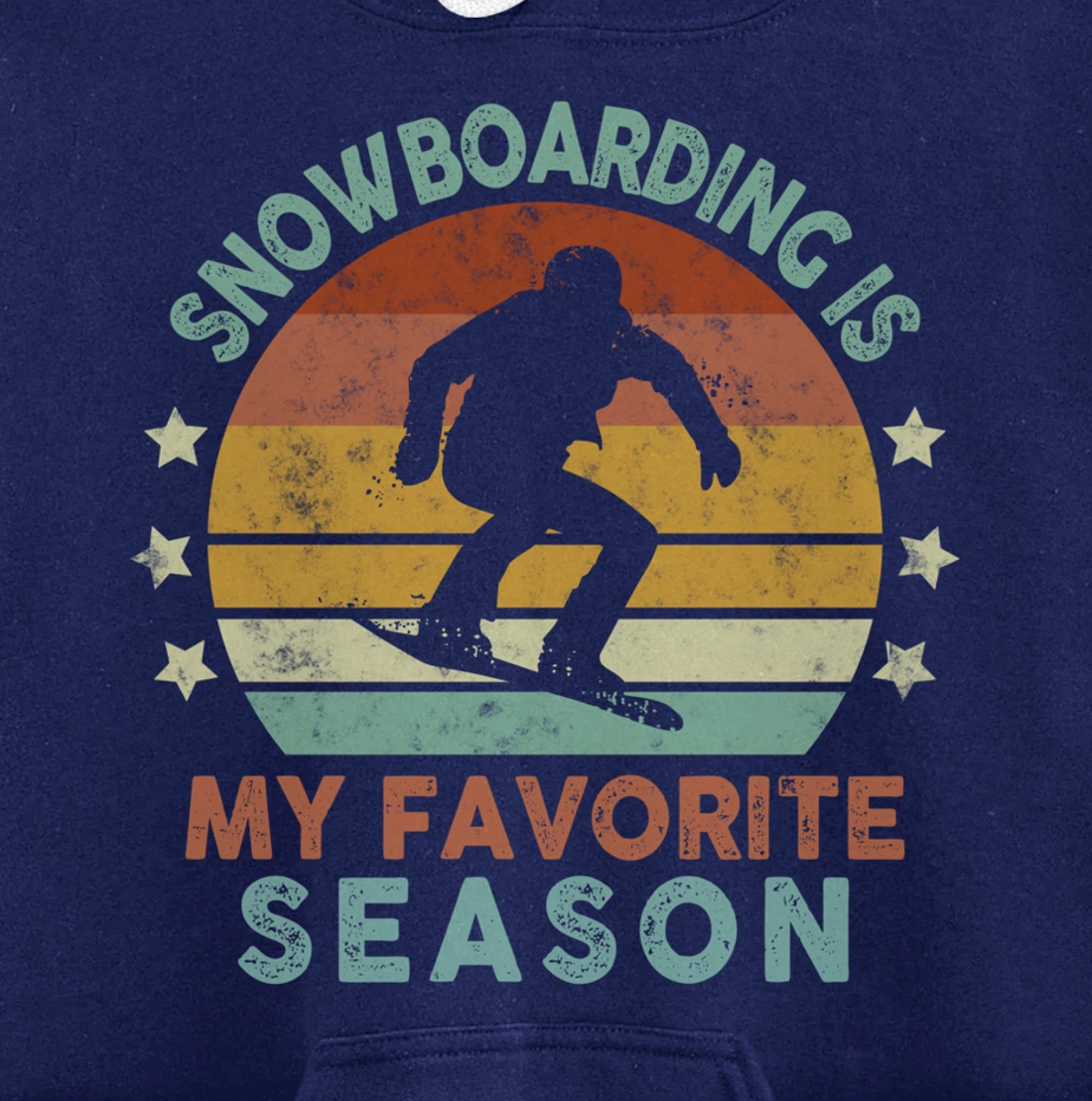 Snowboarding Is My Favorite Season Winter Ice Sports Retro Pullover Hoodie