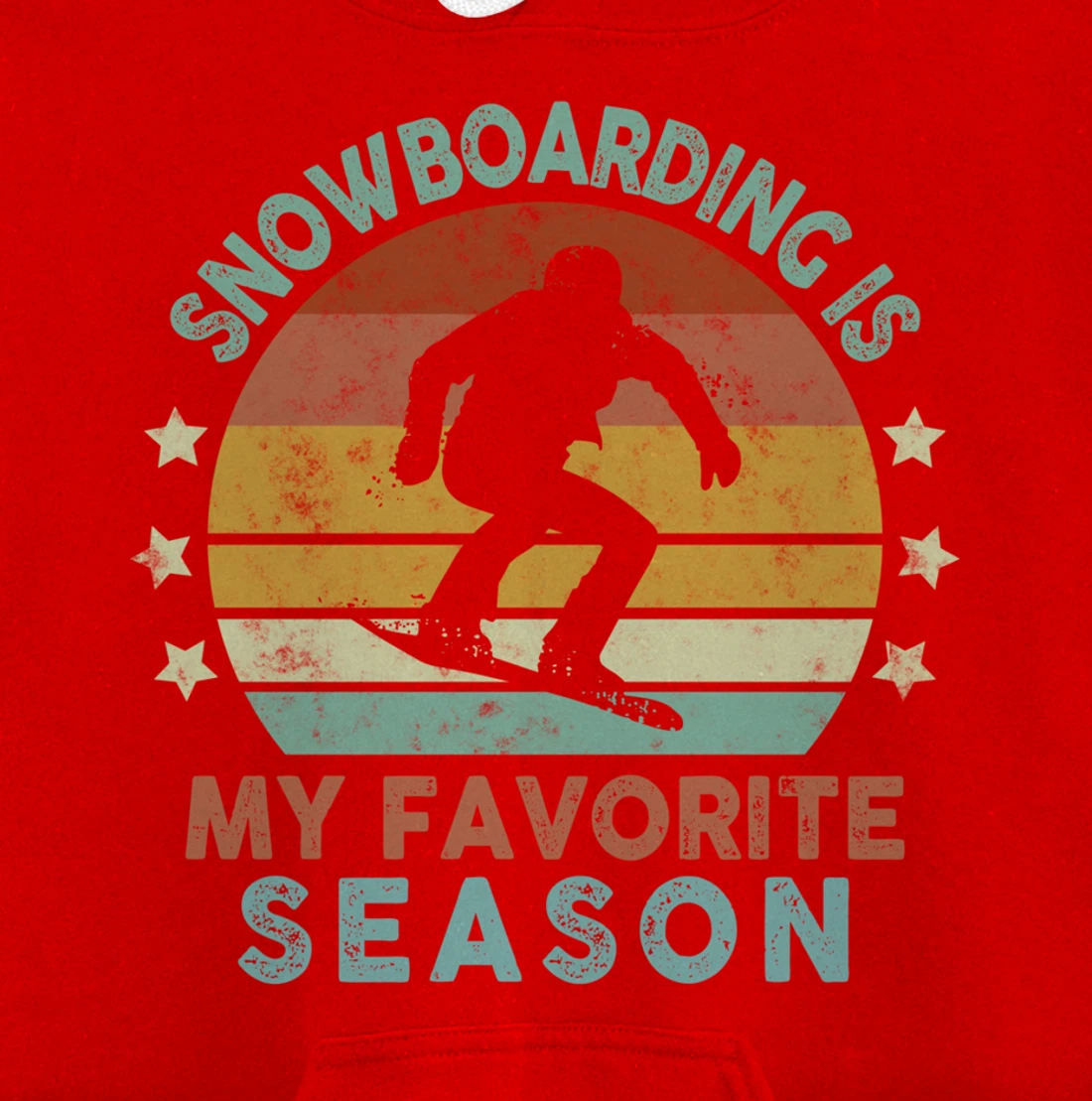 Snowboarding Is My Favorite Season Winter Ice Sports Retro Pullover Hoodie