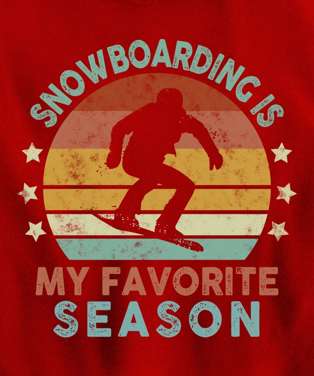 Snowboarding Is My Favorite Season Winter Ice Sports Retro Pullover Hoodie