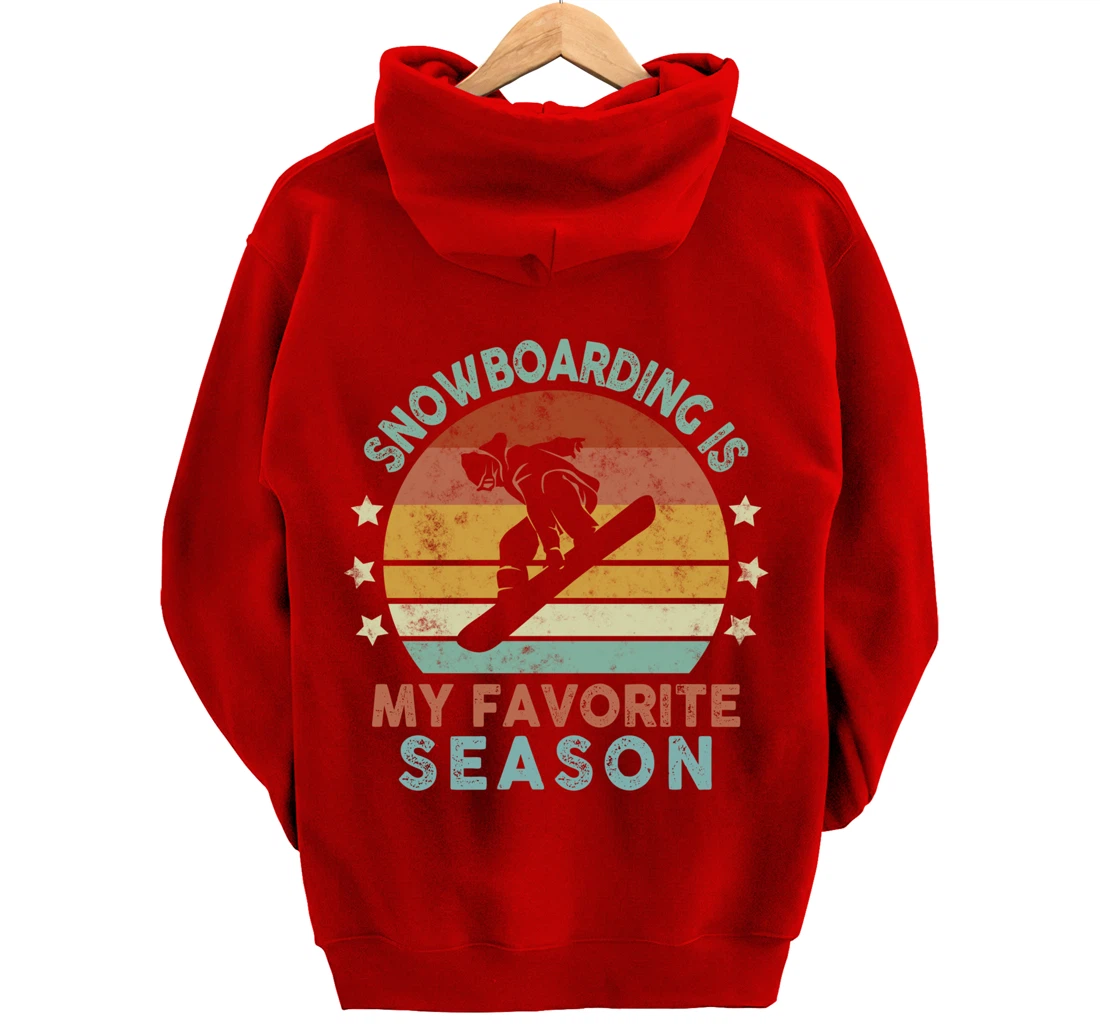 Snowboarding Is My Favorite Season Winter Ice Sports Retro Pullover Hoodie