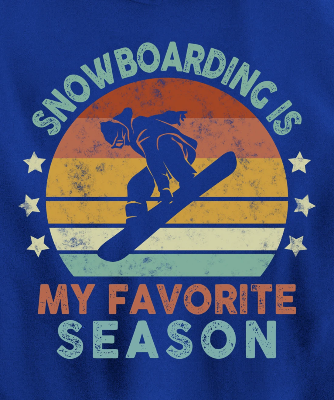 Snowboarding Is My Favorite Season Winter Ice Sports Retro Pullover Hoodie