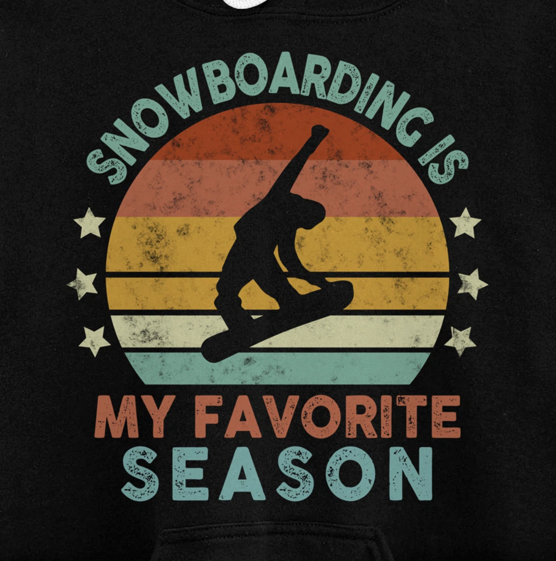 Snowboarding Is My Favorite Season Winter Ice Sports Retro Pullover Hoodie