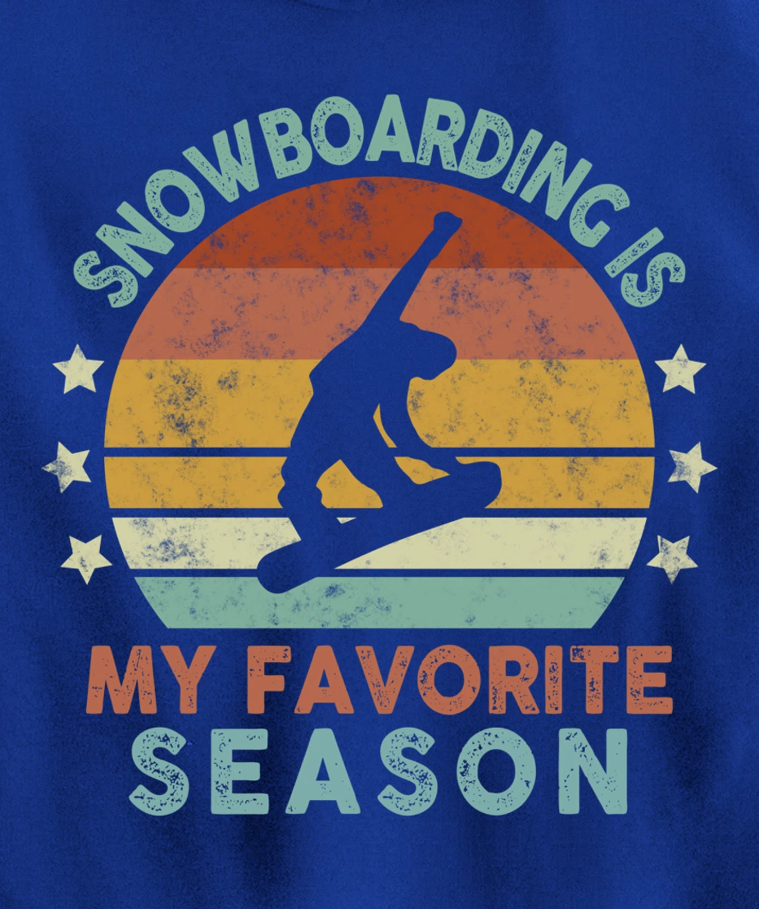 Snowboarding Is My Favorite Season Winter Ice Sports Retro Pullover Hoodie