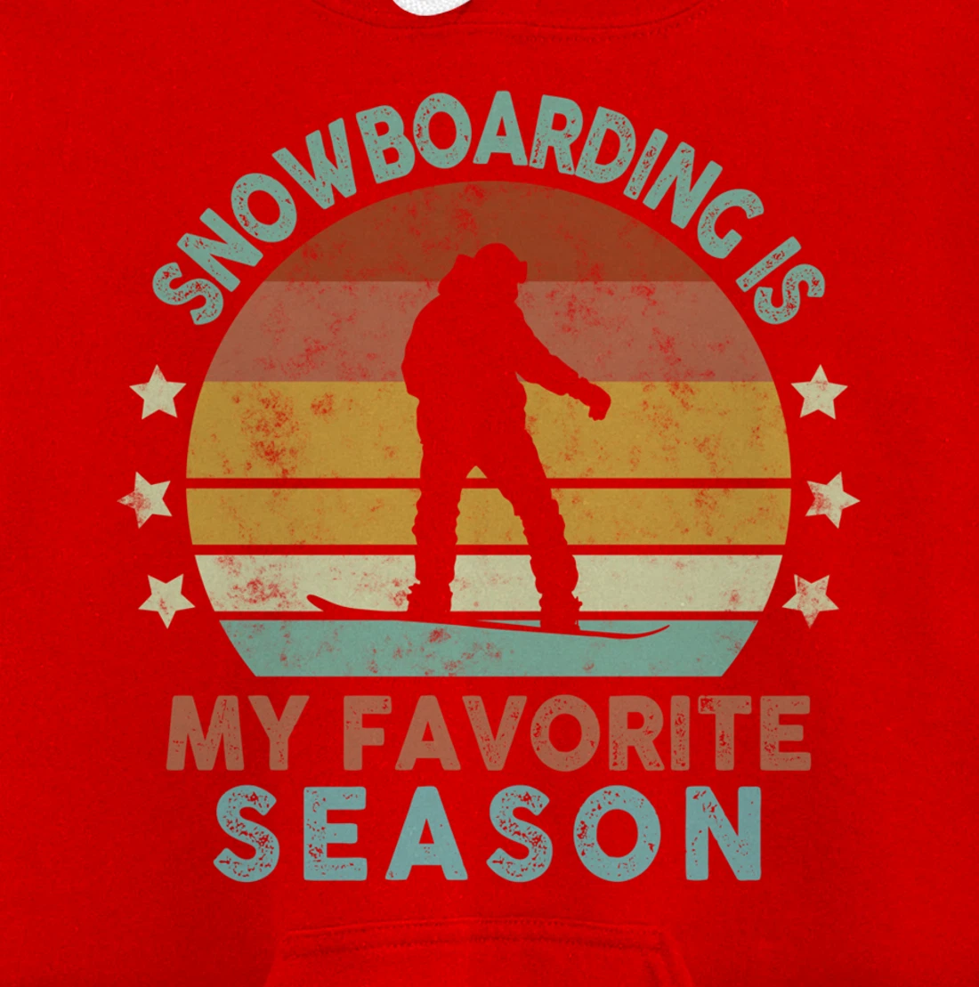 Snowboarding Is My Favorite Season Winter Ice Sports Retro Pullover Hoodie