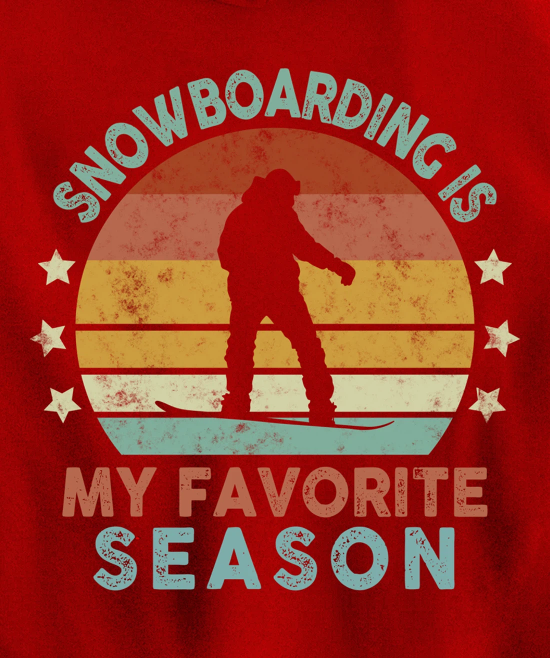 Snowboarding Is My Favorite Season Winter Ice Sports Retro Pullover Hoodie