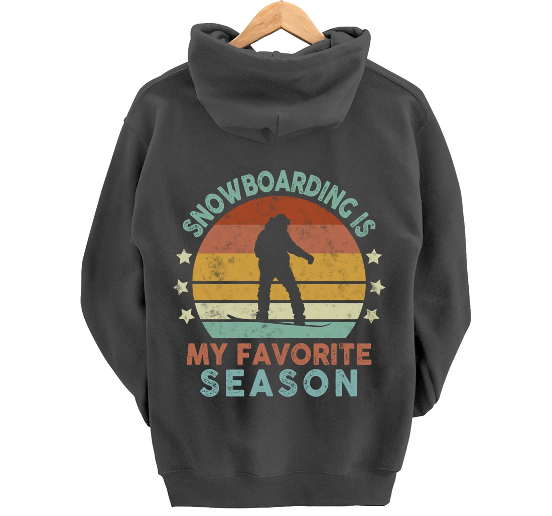 Snowboarding Is My Favorite Season Winter Ice Sports Retro Pullover Hoodie