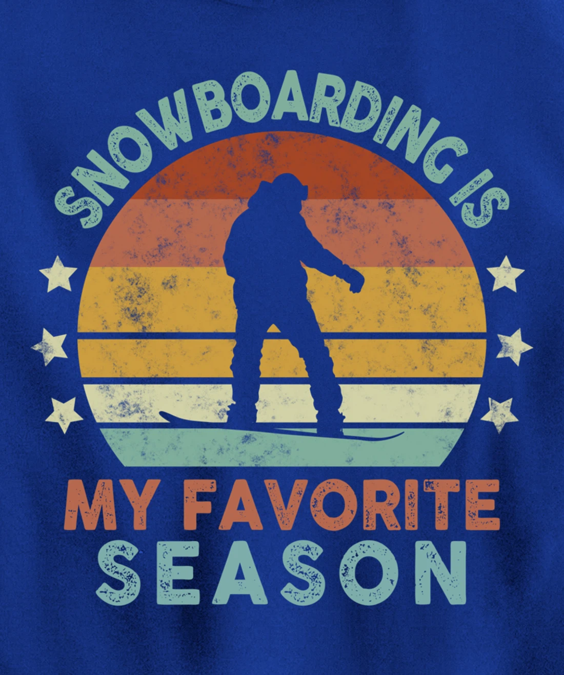 Snowboarding Is My Favorite Season Winter Ice Sports Retro Pullover Hoodie