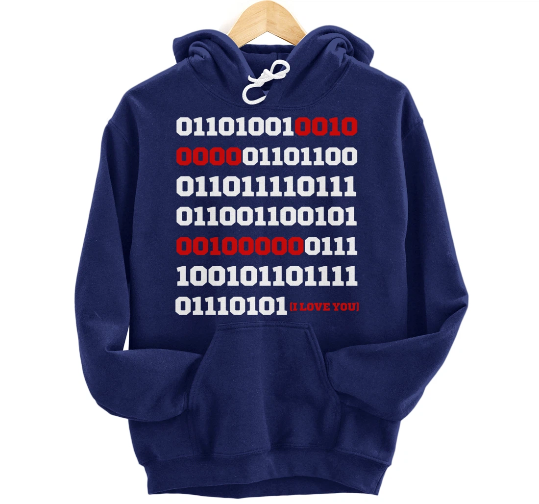 Valentines Day I Love You in Binary Code Programming Pullover Hoodie