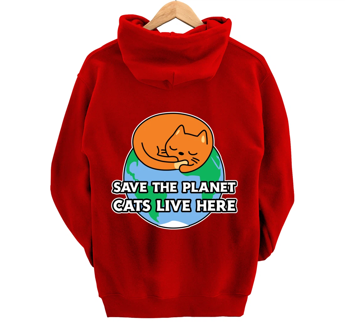 Save the planet cats live here! for cat owners Pullover Hoodie