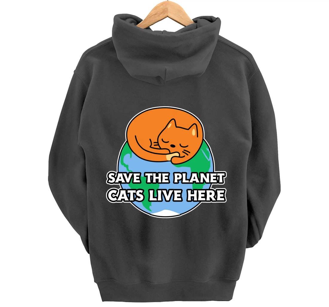 Save the planet cats live here! for cat owners Pullover Hoodie