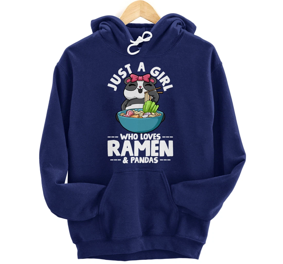 Ramen Panda Just a Girl Who Loves Ramen & Pandas Pullover Hoodie