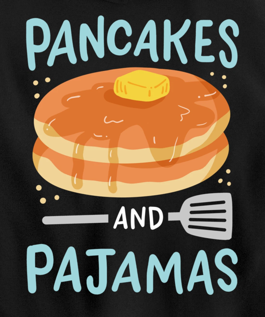 Pancakes Pajamas Pullover Hoodie