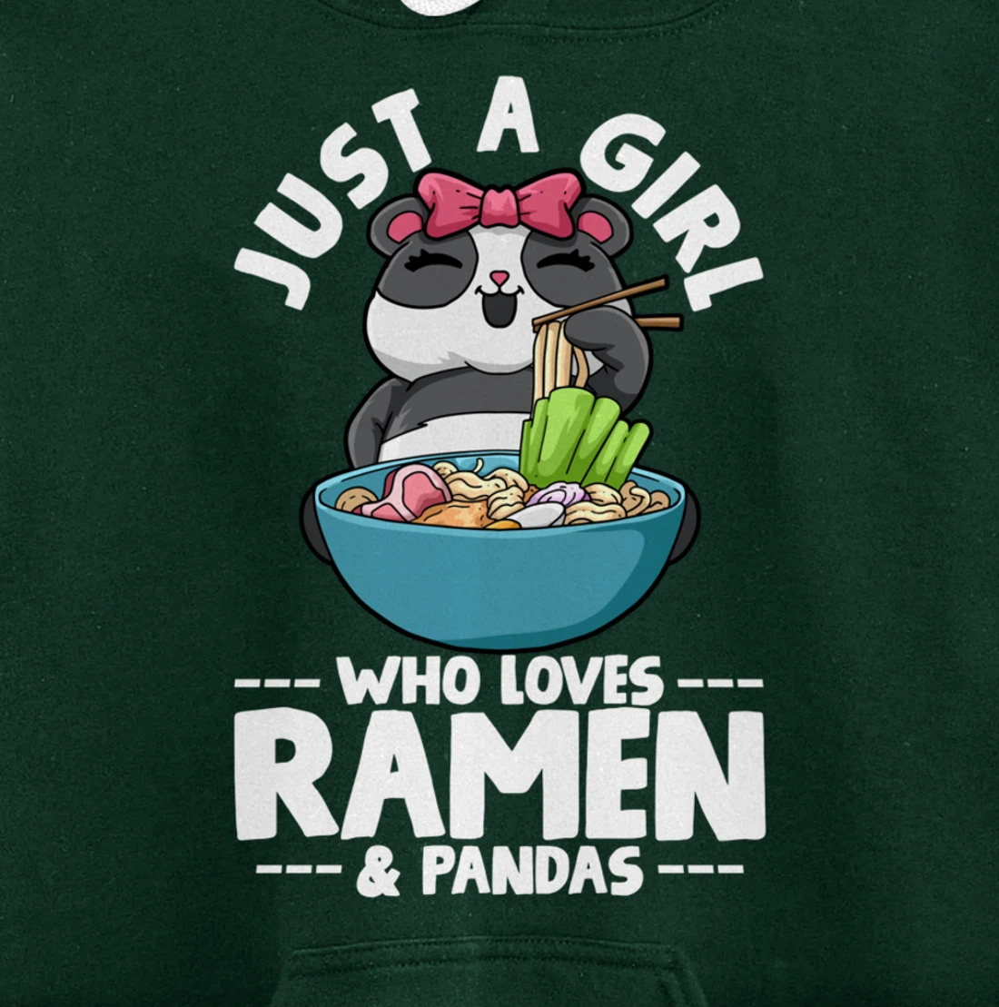 Ramen Panda Just a Girl Who Loves Ramen & Pandas Pullover Hoodie