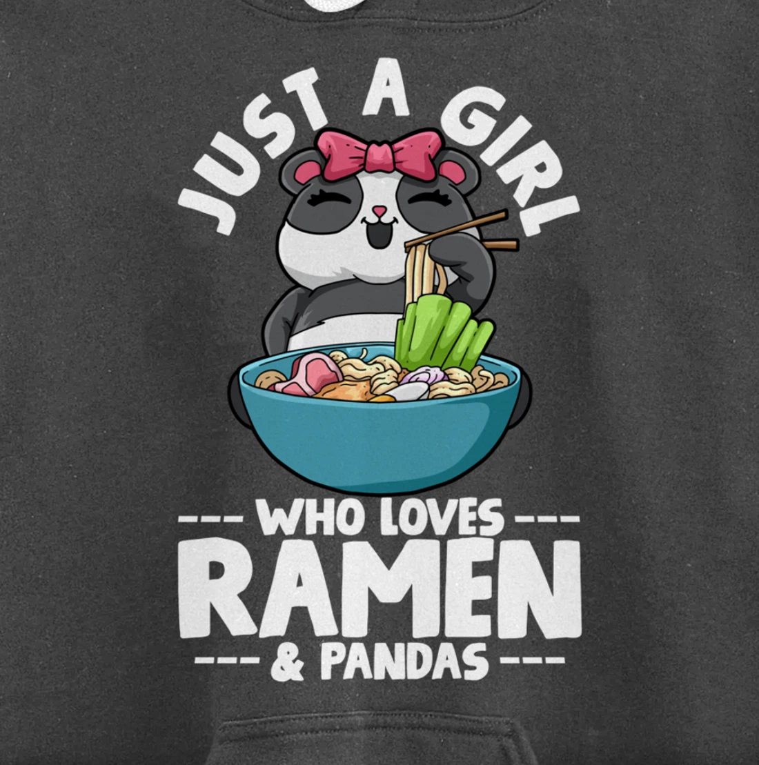 Ramen Panda Just a Girl Who Loves Ramen & Pandas Pullover Hoodie