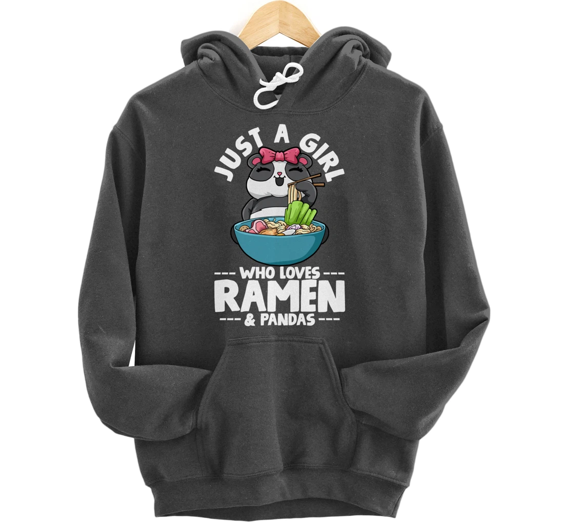 Ramen Panda Just a Girl Who Loves Ramen & Pandas Pullover Hoodie