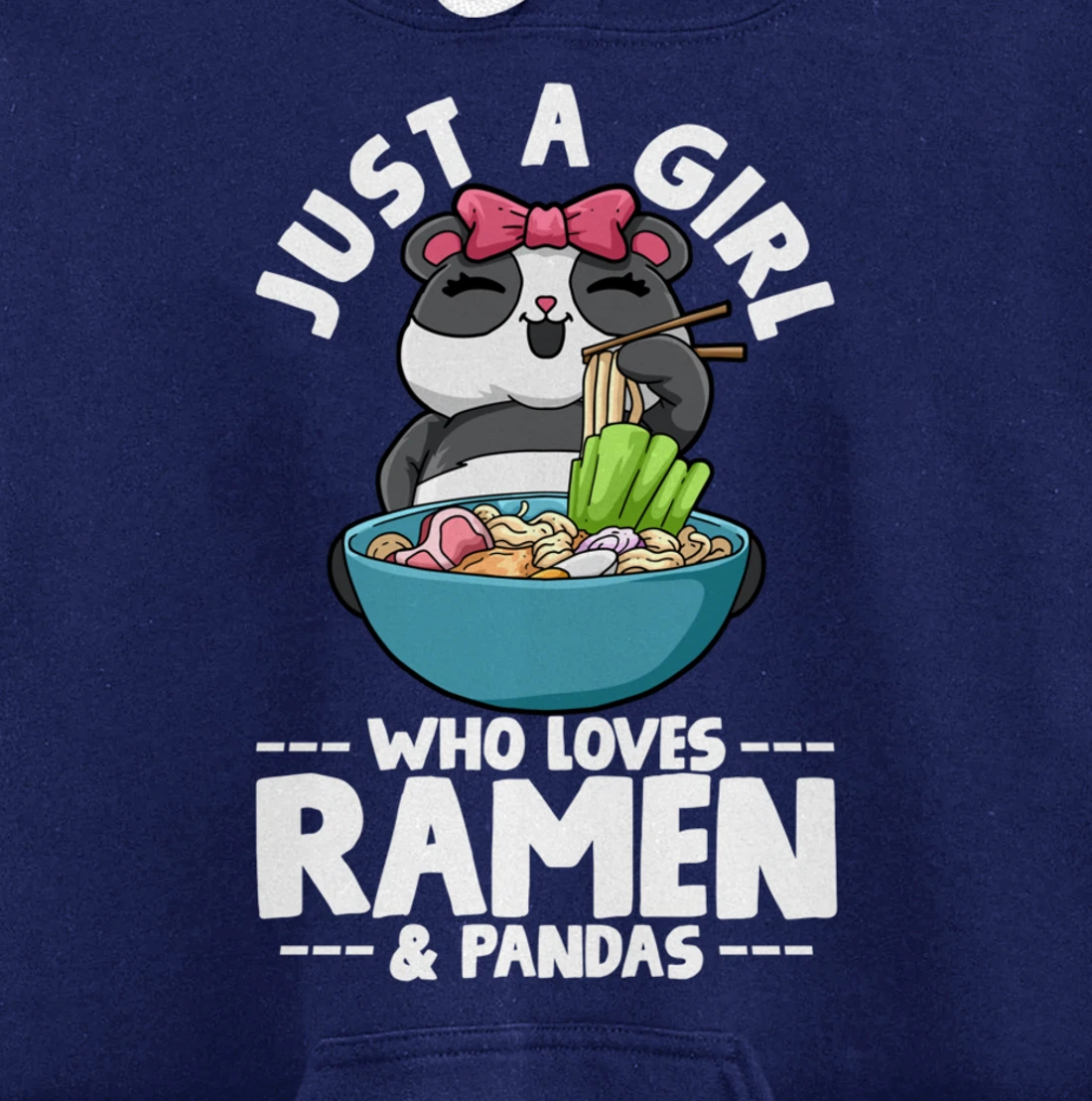 Ramen Panda Just a Girl Who Loves Ramen & Pandas Pullover Hoodie