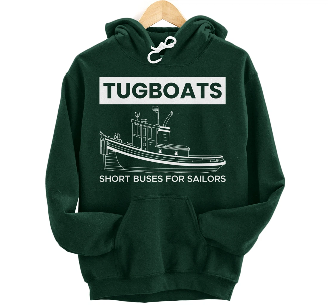 Tugboats Short Buses For Sailors Pullover Hoodie