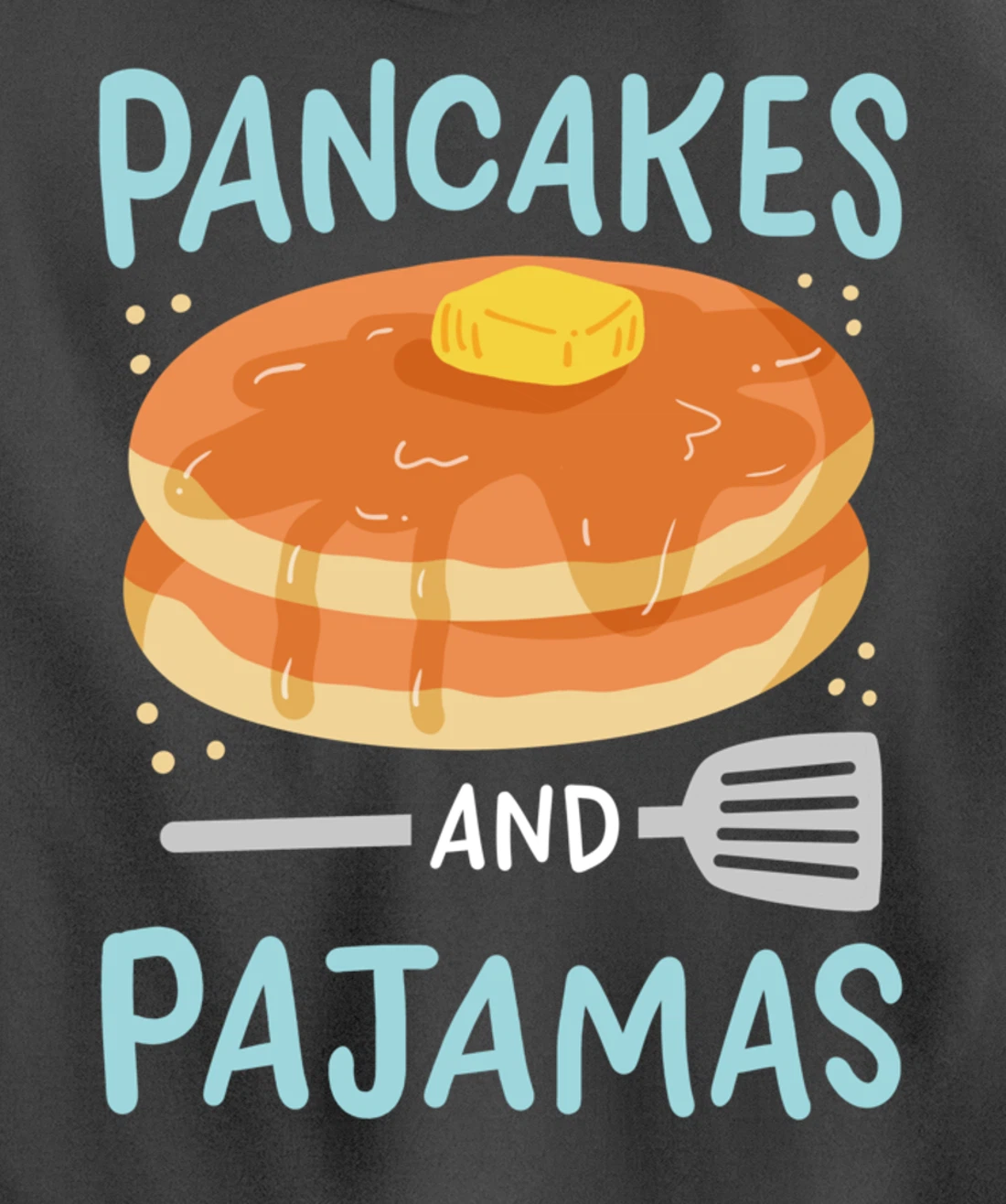 Pancakes Pajamas Pullover Hoodie