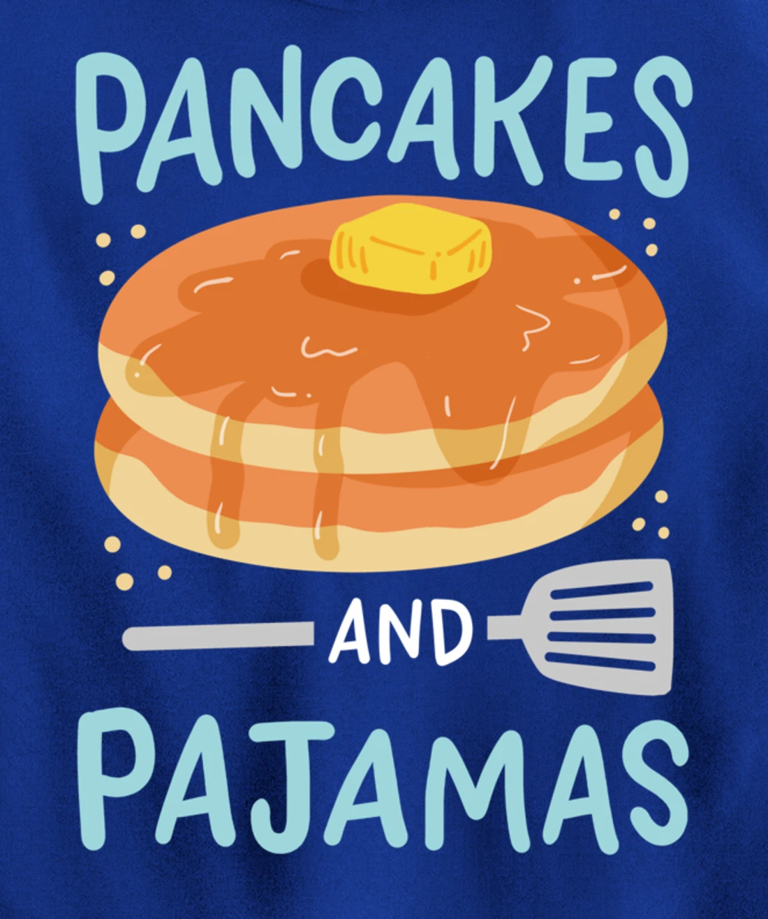 Pancakes Pajamas Pullover Hoodie