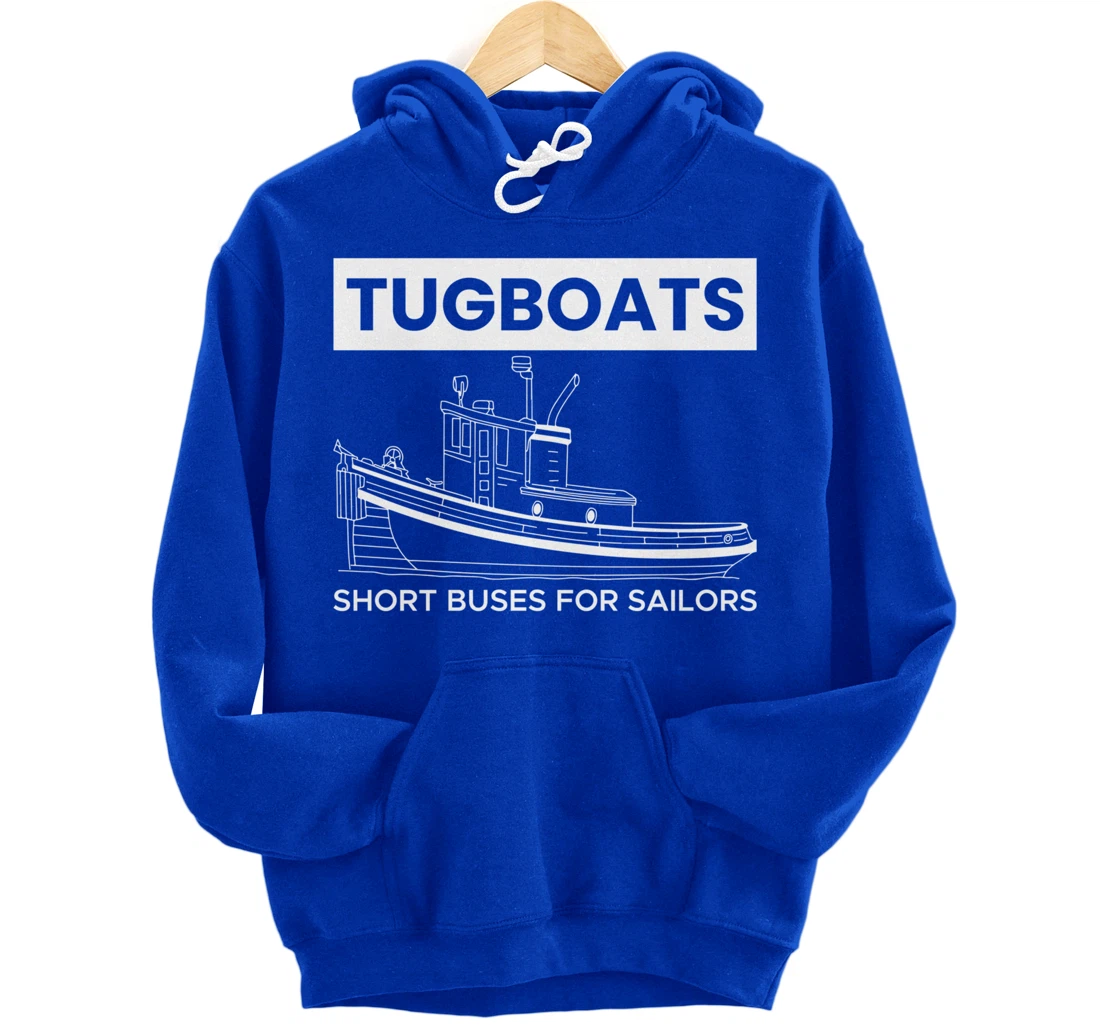 Tugboats Short Buses For Sailors Pullover Hoodie