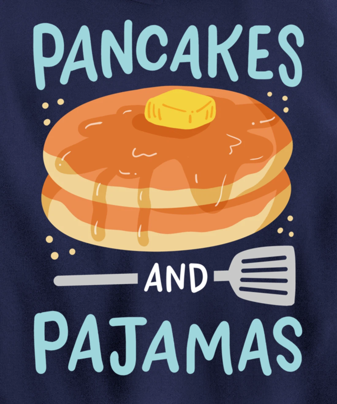 Pancakes Pajamas Pullover Hoodie