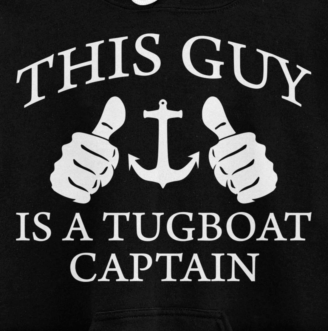 This Guy Is A Tug Boat Captain Tugboat Pullover Hoodie