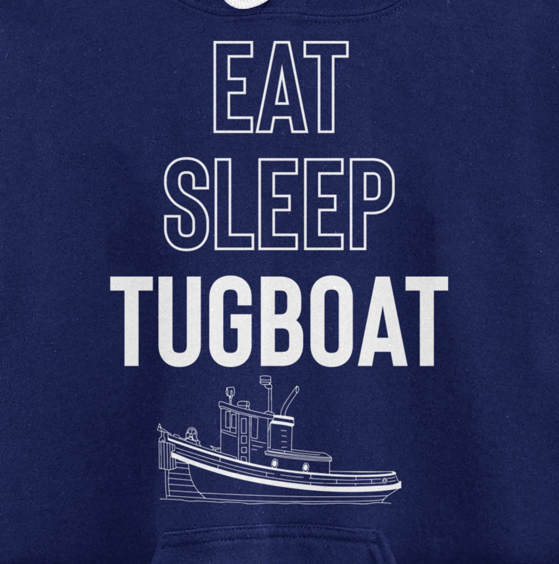 Eat Sleep Tugboat Pullover Hoodie