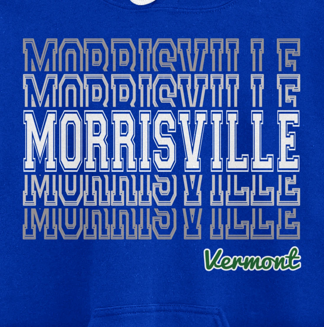 Morrisville Vermont 802 VT Green Mountain State Vermonter Pullover Hoodie