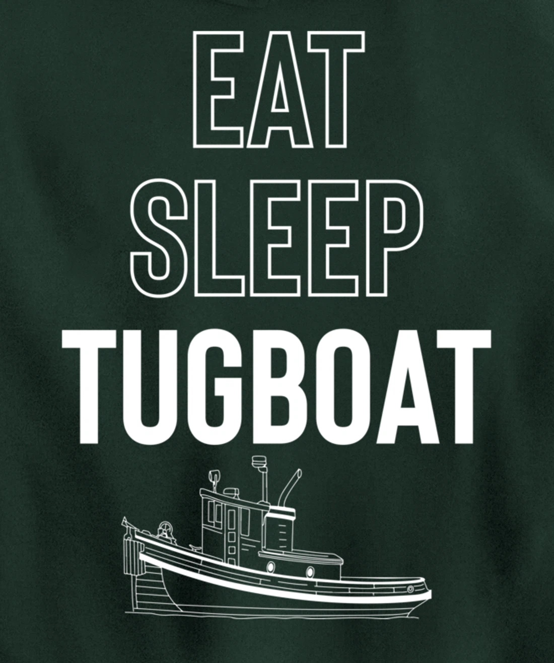 Eat Sleep Tugboat Pullover Hoodie