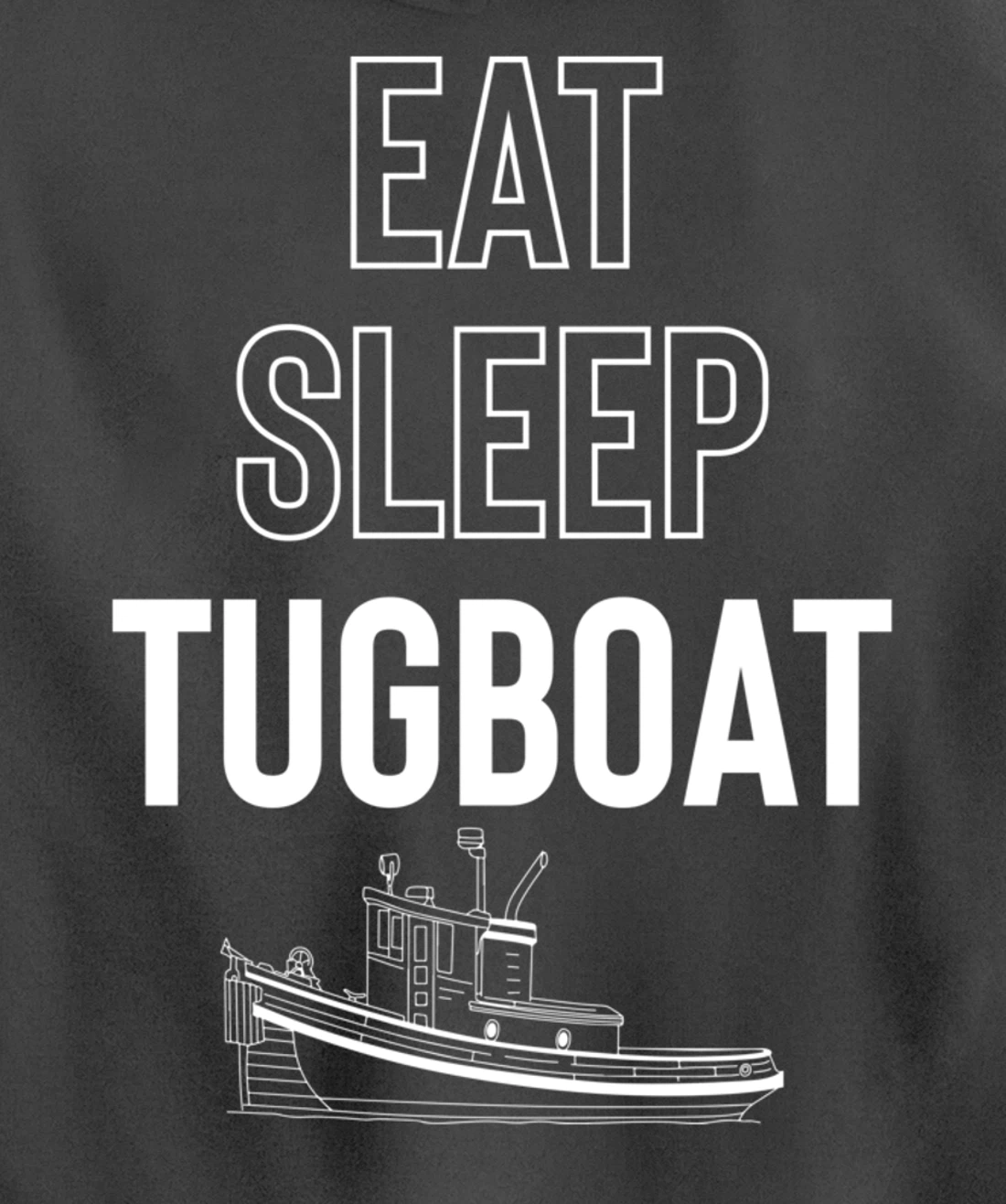 Eat Sleep Tugboat Pullover Hoodie
