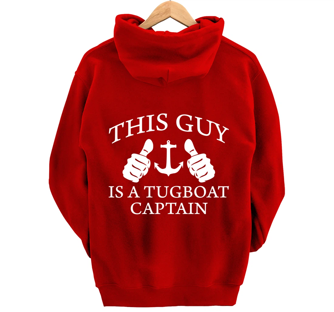 This Guy Is A Tug Boat Captain Tugboat Pullover Hoodie
