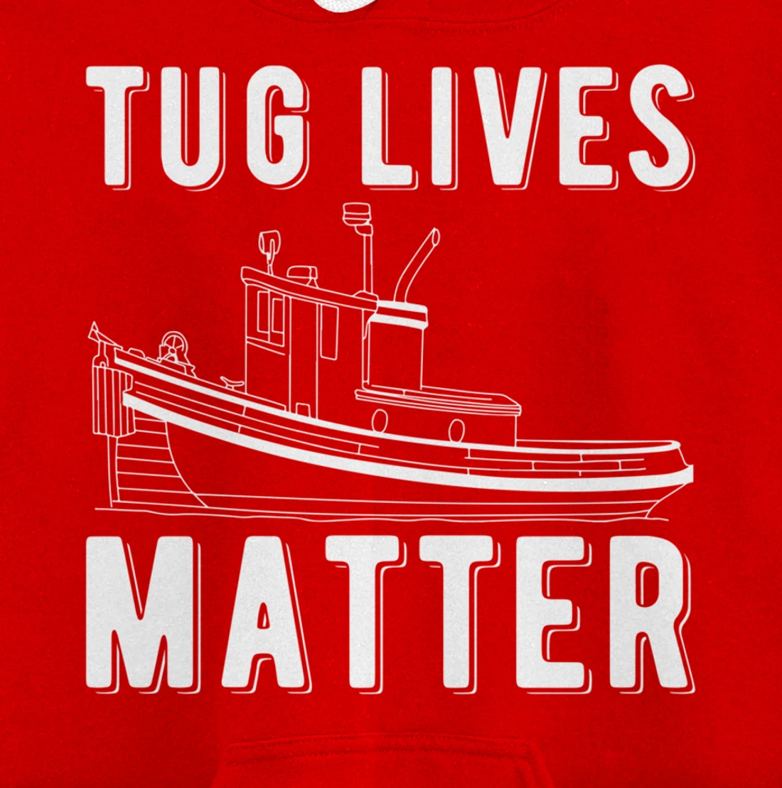 Tug Lives Matter Tugboat Pullover Hoodie