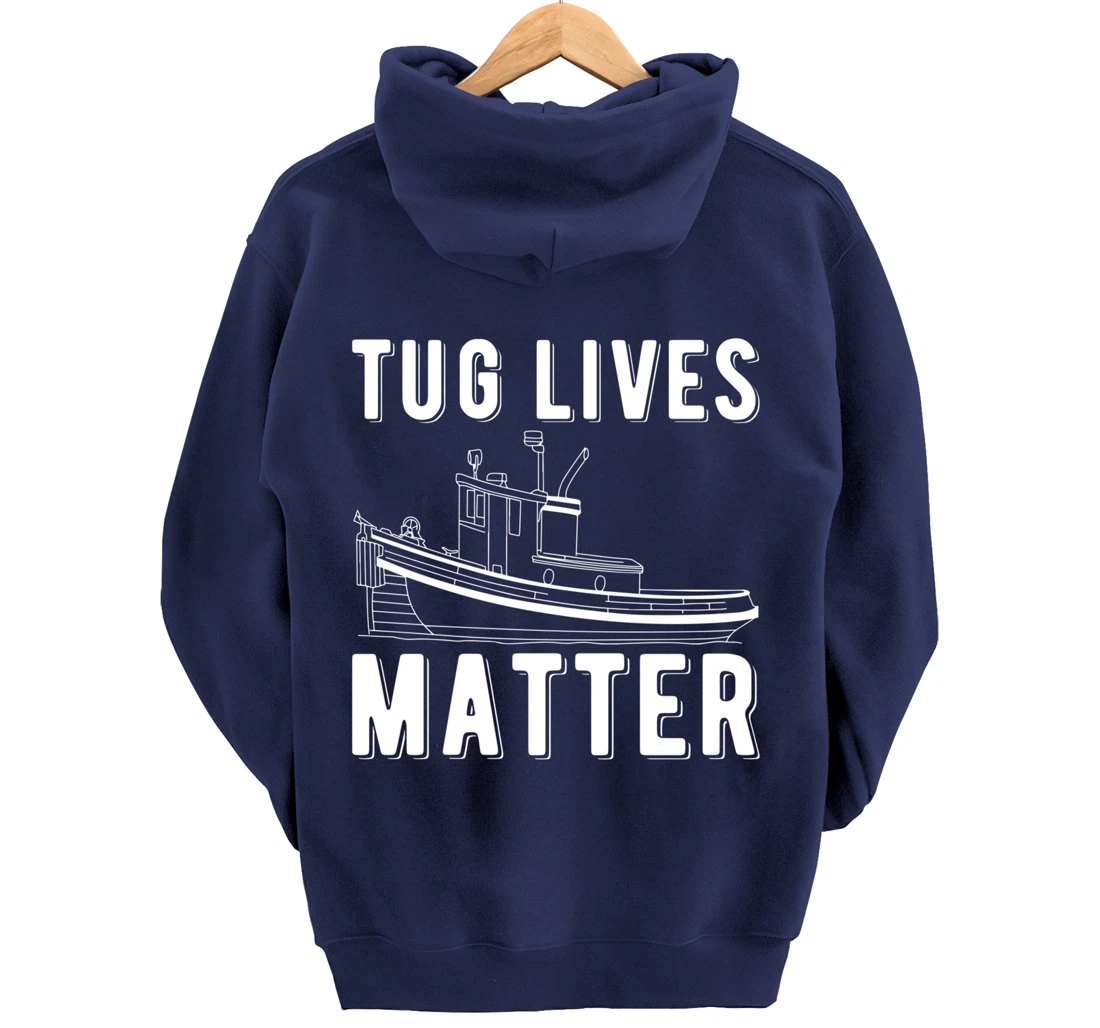 Tug Lives Matter Tugboat Pullover Hoodie
