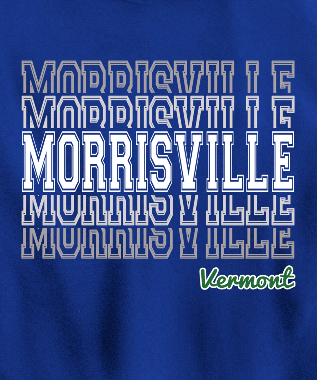 Morrisville Vermont 802 VT Green Mountain State Vermonter Pullover Hoodie