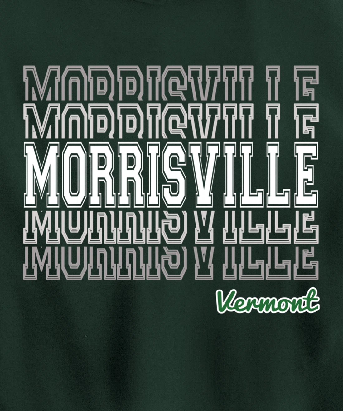 Morrisville Vermont 802 VT Green Mountain State Vermonter Pullover Hoodie